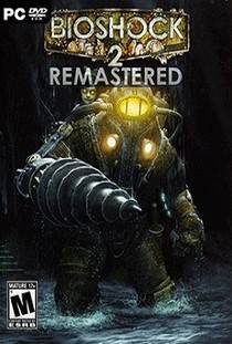 Скачать BioShock 2 Remastered торрент бесплатно