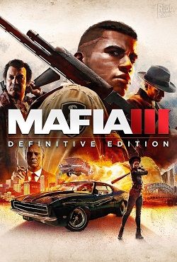Mafia 3 Definitive Edition 2020 скачать торрент русская версия