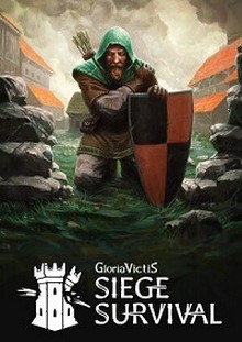 Скачать Siege Survival Gloria Victis торрент бесплатно на ПК