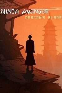 Скачать Ninja Avenger Dragon Blade торрент бесплатно